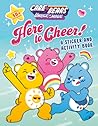 Here to Cheer!: A Sticker and Activity Book (Care Bears: Unlock the Magic)