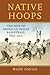 Native Hoops: The Rise of A...