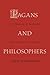 Pagans and Philosophers: The Problem of Paganism from Augustine to Leibniz