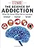 TIME The Science of Addiction by Time Inc.