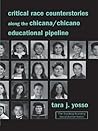 Critical Race Counterstories Along the Chicana/Chicano Educational Pipeline