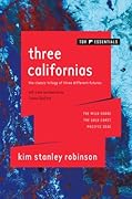 Three Californias: The Wild Shore, The Gold Coast, and Pacific Edge