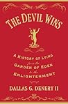 The Devil Wins by Dallas G. Denery II
