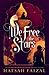 We Free the Stars (Sands of Arawiya #2)