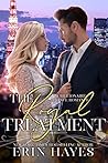 The Royal Treatment: A Billionaire Prince Romance (A Billionaire Prince Romance Series Book 4)