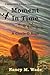 Moment in Time by Nancy M. Wade