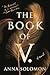 The Book of V.: A Novel (International Edition)