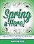 Spring is Here: A Wordless ...