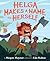 Helga Makes a Name for Herself by Megan Maynor