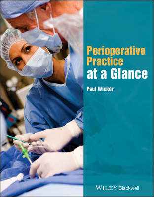 Perioperative Practice at a Glance (At a Glance (Nursing and Healthcare))