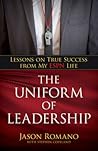 The Uniform of Leadership: Lessons on True Success from My ESPN Life The Uniform of Leadership: Lessons on True Success from My ESPN Life