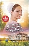 Courting Her Prodigal Heart and The Amish Baker: A 2-in-1 Collection
