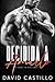 Decidida a amarlo by David     Castillo