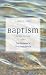 Baptism: The Believer's First Obedience