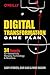 Digital Transformation Game Plan: 34 Tenets for Masterfully Merging Technology and Business