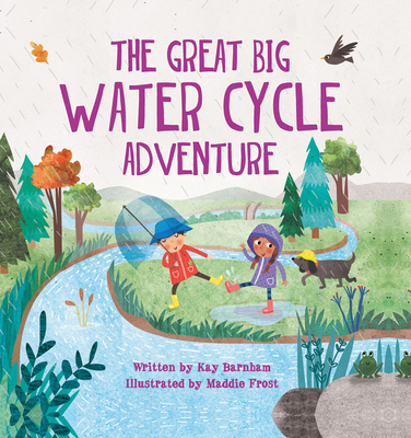 The Great Big Water Cycle Adventure: An Early Reader Science Book About Where Water Travels (Look and Wonder)