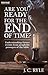Are You Ready for the End of Time? by J.C. Ryle
