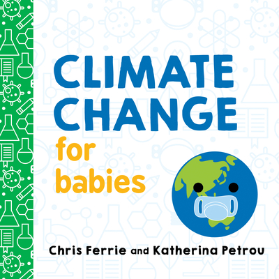 Climate Change for Babies (Board Book)