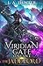 The Jade Lord (Viridian Gate Online, #3)