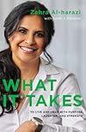What It Takes: To Live And Lead with Purpose, Laughter, and Strength