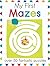 My First Mazes: Screen-Free Fun for Curious Kids Ages 3–6 (My First Activity Books)