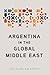 Argentina in the Global Middle East
