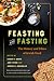 Feasting and Fasting: The H...