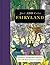 Fairyland Adult Coloring Book: A Gorgeous Coloring Book With More Than 120 Illustrations to Complete (Just Add Color)
