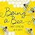 Being a Bee by Jinny Johnson