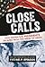Close Calls: How Eleven US ...