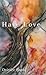 Have Love