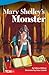 Mary Shelley's Monster