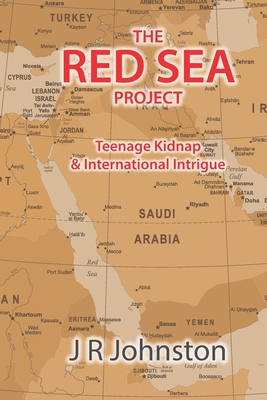 The Red Sea Project: Teenage Kidnap & International Intrigue