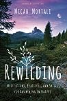 Rewilding: Medita...