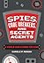 Spies, Code Breakers, and Secret Agents: A World War II Book for Kids (Spies in History for Kids)