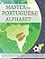 Master The Portuguese Alphabet, A Handwriting Practice Workbook: Perfect your calligraphy skills and dominate the letters used in Brazil and Portugal