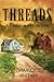 THREADS: A Depression Era Tale