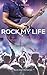 Rock My Life - Chetan & Harley by T.J.  Connors