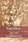 Fairview: 1912-1942 Fairview: 1912-1942