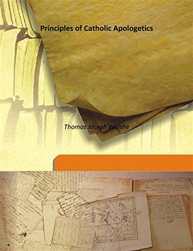 Principles of Catholic Apologetics (Hardcover)