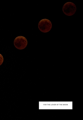 For The Lover Of The Moon Notebook By Jade Berresford