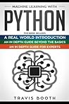 Machine Learning With Python: 3 books in 1: Hands-On Learning for Beginners+An in-Depth Guide Beyond the Basics+A Practical Guide for Experts