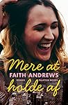 Mere at holde af by Faith  Andrews