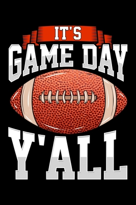 It's Gameday Y'all: Awesome It's Gameday Y'all Football Tailgating Blank Composition Notebook for Journaling & Writing (120 Lined Pages, 6 x 9)