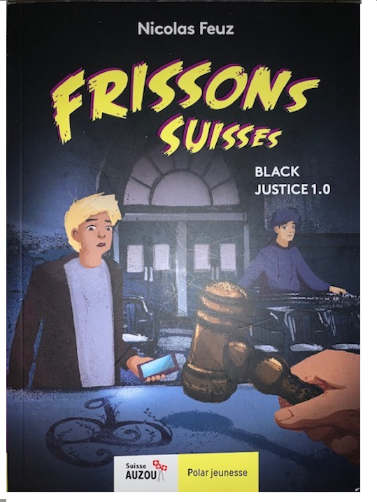 Frissons Suisses - Black Justice 1.0 (Paperback)
