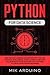 Python for Data Science: Deep Machine Learning Algorithms in Python and Artificial Intelligence. Crash Course to Measure Value of Big Data and Analyzes what Matters to Live by Computer Programming