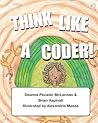 Think Like a Coder! by Brian Aspinall
