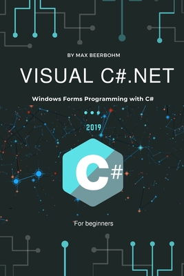 Visual C#.NET: Windows Forms Programming with C#