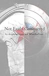 Not Easily Conquered (Not Easily Conquered,  #1-3)