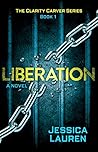 LIBERATION by Jessica  Lauren
